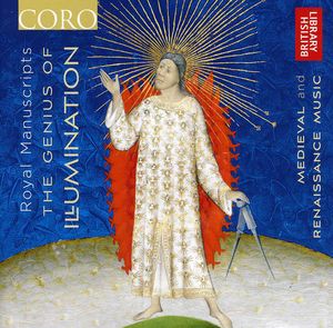 Royal Manuscripts: Genius of Illumination , Harry Christophers