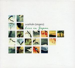 Live in Japan , Svanholm Singers