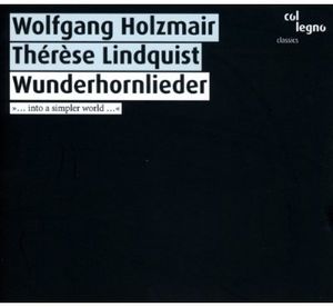 Wunderhornlieder , Wolfgang Holzmair