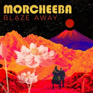 Blaze Away , Morcheeba