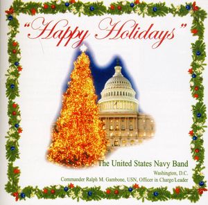 Happy Holidays , U.S. Navy Band & Sea Chanters Chorus