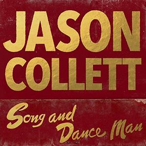 Song and Dance Man , Jason Collett