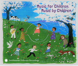 Music For Children Music By Children (Various Artists) -  Smithsonian Folkways Recordings, SF-45081-CD