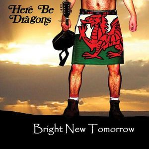 Bright New Tomorrow , Here Be Dragons
