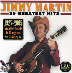 20 Greatest Hits , Jimmy Martin