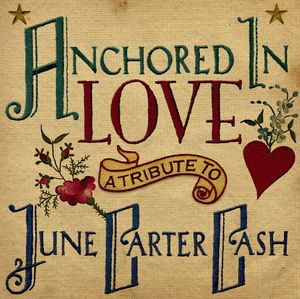 Anchored in Love: Tribute to June Carter Cash / Various , Various Artists