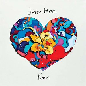 Know. , Jason Mraz