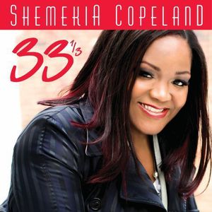 33 1/ 3 , Shemekia Copeland