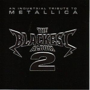 The Blackest Album, Vol.2: An Industrial Tribute To Metallica