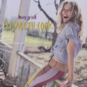 Hey Y'all , Elizabeth Cook