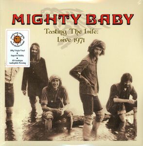 Tasting the Life: Live 1971 , Mighty Baby