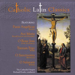 Catholic Latin Classics , Cathedral Singers