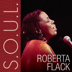 S.O.U.L. , Roberta Flack