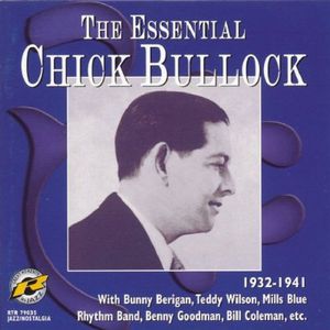 The Essential Chick Bullock , Chick Bullock