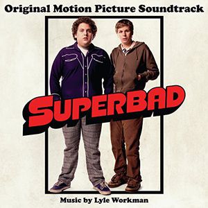 Superbad (Original Soundtrack) , Superbad