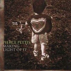 Making Light of It , Pierce Pettis