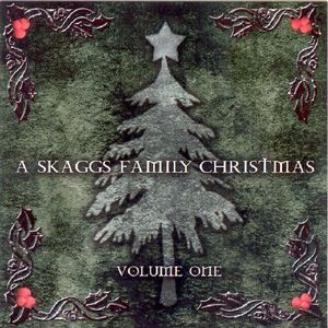 A Skaggs Family Christmas , Ricky Skaggs