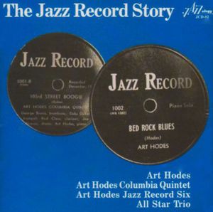 Jazz Records Story , Art Hodes