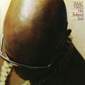 Hot Buttered Soul , Isaac Hayes