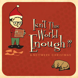 Isn't The World Enough: Nettwerk Christmas /  Var , Various Artists