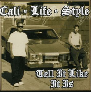 Tell It Like It Is [Explicit Content] , Cali Life Style