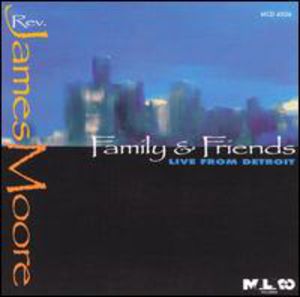 Family and Friends , James Moore