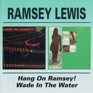 Hang on Ramsey /  Wade in the Water [Import] , Ramsey Lewis