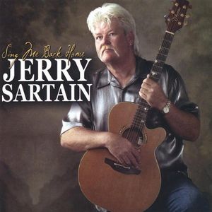 Sing Me Back Home , Jerry Sartain