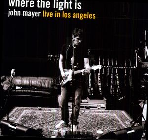Where the Light Is [Import] , John Mayer