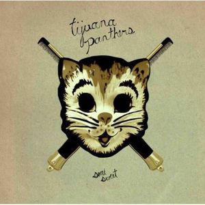 Semi Sweet , Tijuana Panthers