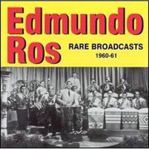Rare Broadcasts 1960-1961 , Edmundo Ros