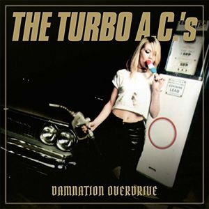 Damnation Overdrive , The Turbo A.C.'s