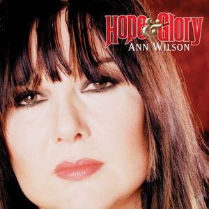 Hope and Glory , Ann Wilson