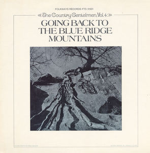 Vol. 4: Going Back to the Blue Ridge Mountains , The Country Gentlemen