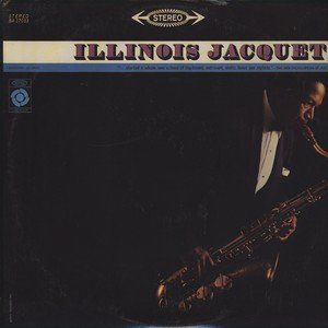 Illinois Jacquet , Illinois Jacquet