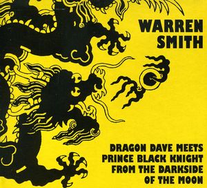 Dragon Dave Meets Prince Black Knight From The Darkside Of The Moon , Warren Smith