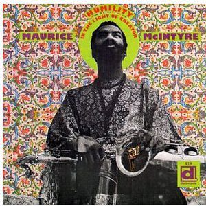 Humility in the Light of the Creator , Kalaparusha Maurice McIntyre