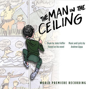Man In The Ceiling , Andrew Lippa