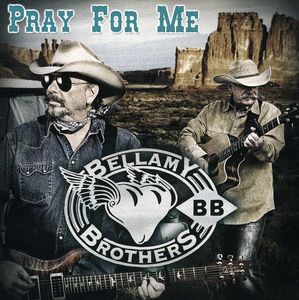 Pray for Me , The Bellamy Brothers