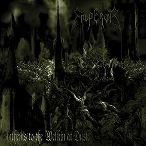 Anthems To The Welkin At Dusk , Emperor