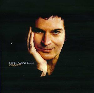 Canto , Gino Vannelli