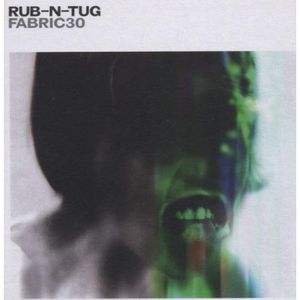 Fabric, Vol. 30 , Rub 'n' Tug