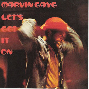Let's Get It on , Marvin Gaye