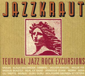 Jazzkraut: Teutonal Jazz Rock Excursions , Various Artists