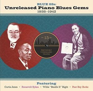 BLUE 88S: UNRELEASED PIANO BLUES GEMS 1938-1942 /  VAR