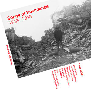 Songs Of Resistance 1942-2018 , Marc Ribot