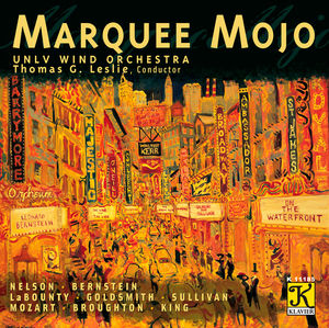 Marquee Mojo , UNLV Wind Orchestra