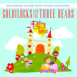 Goldilocks & the Three Bears , Hollywood Actors with Studio Orchestra