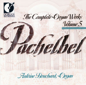 Complete Organ Works 5 , Antoine Bouchard