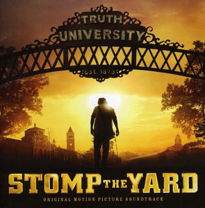 Stomp the Yard (Original Soundtrack) , Various Artists